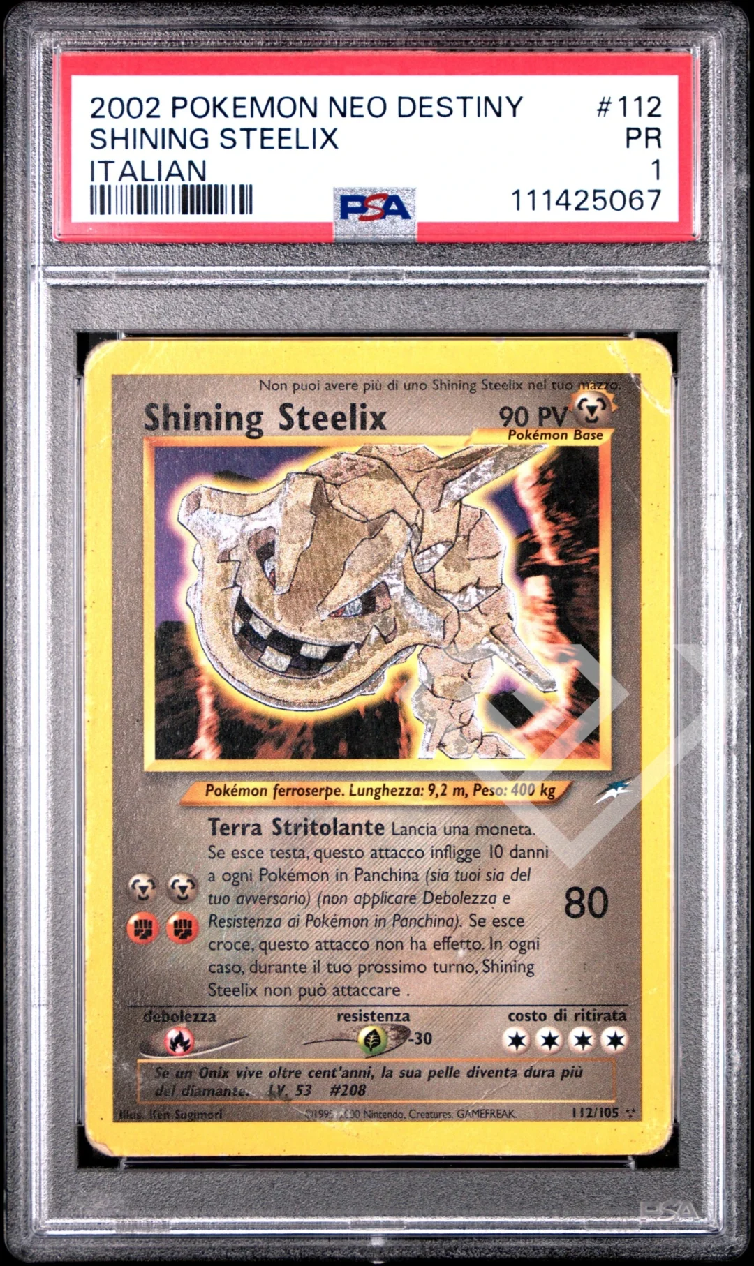 Shining Steelix 112/105 - PSA 1 Neo Destiny Italian